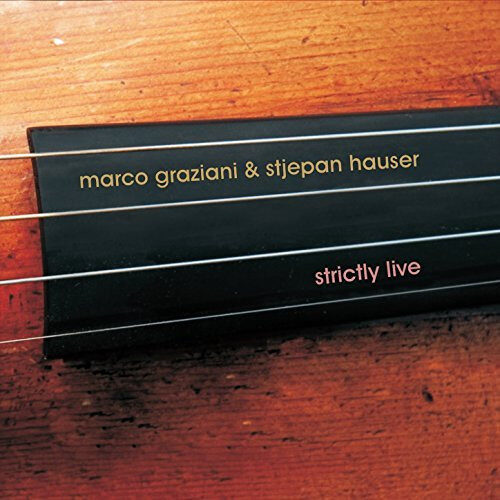 Marco Graziani & Stjepan Hauser- 2:LP Strictly Live
